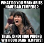 what-do-you-mean-aries-have-bad-tempers-meme-2.jpg