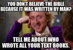 Don't believe the Bible.jpg
