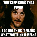Inigo+Montoya+from+The+Princess+Bride+_5eb38f6e2f66bcfb3c178e52e0882339-3972578372.jpg
