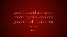674127-Henry-Kissinger-Quote-Control-oil-and-you-control-nations-control.jpg